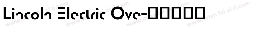 Lincoln Electric Ove字体转换